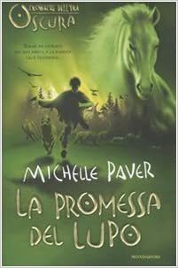 La promessa del lupo by Michelle Paver