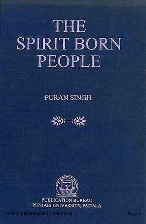 spirit born people. by Puran Singh