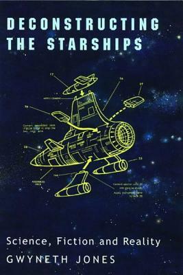 Deconstructing the Starships by Gwyneth Jones