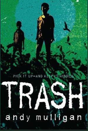 Trash by Andy Mulligan