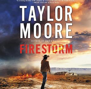 Firestorm by Taylor Moore