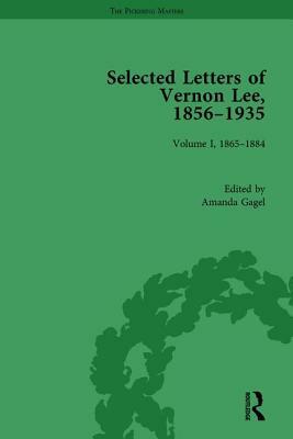 Selected Letters of Vernon Lee, 1856 - 1935: Volume I, 1865-1884 by 