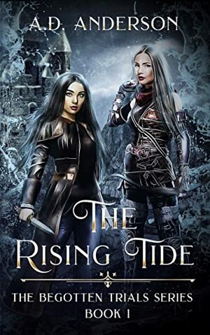The Rising Tide by A.D. Anderson