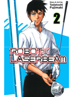ROBOTxLASERBEAM, Volume 2 by Tadatoshi Fujimaki