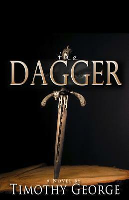The Dagger by Timothy George