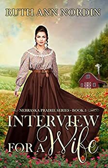 Interview for a Wife by Ruth Ann Nordin