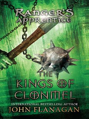 The Kings of Clonmel by John Flanagan