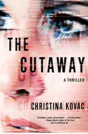 The Cutaway by Christina Kovac