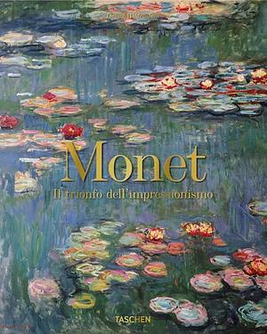 Monet o il trionfo dell'impressionismo by Daniel Wildenstein