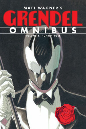 Grendel Omnibus, Vol. 1: Hunter Rose by Zander Cannon, Woodrow Phoenix, Stan Shaw, Andy Kuhn, Duncan Fegredo, Chris Sprouse, Jim Mahfood, Scott Morse, Mike Allred, Jill Thompson, Tim Bradstreet, Tim Sale, Paul Chadwick, Tom Fowler, D'Israeli, Michael Avon Oeming, Jason Pearson, John Paul Leon, John K. Snyder, David W. Mack, Kelley Jones, Arnold Pander, Cliff Chiang, Michael Zulli, Bernie Mirault, Mike Huddleston, Phil Hester, Ashley Wood, Dean Motter, Ho Che Anderson, Teddy Kristiansen, Darick Robertson, Jacob Pander, Mike Hawthorne, Andi Watson, Phil Noto, Farel Dalrymple, Matt Wagner, Dan Brereton, Guy Davis, Jay Geldhof, Stan Sakai