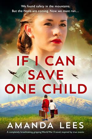 If I Can Save One Child by Amanda Lees