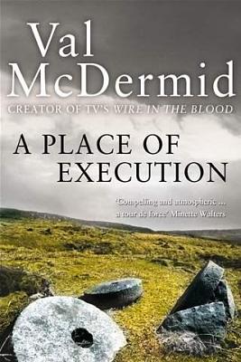 A Place of Execution by Val McDermid