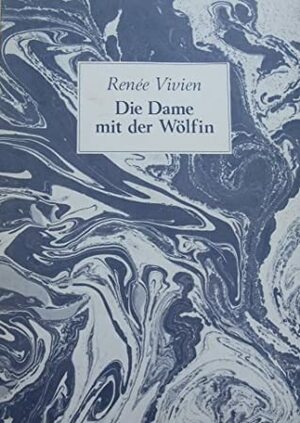 Die Dame mit der Wölfin by Micheline Poli, Renée Vivien, Bettina Schäfer