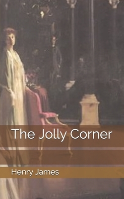 The Jolly Corner by Henry James