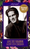 Love Thy Neighbor (Loveswept, No 825) by Kathy Lynn Emerson