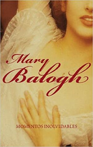 Momentos inolvidables by Mary Balogh