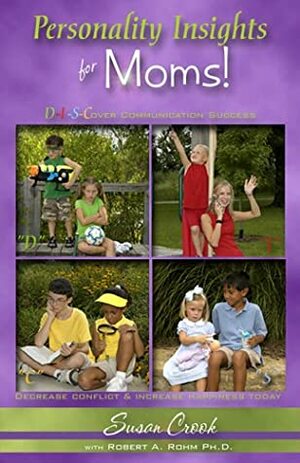 Personality Insights For Moms (Personality Insights For ... Series) by Susan Crook