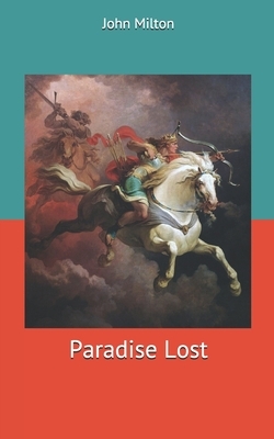 Paradise Lost by John Milton