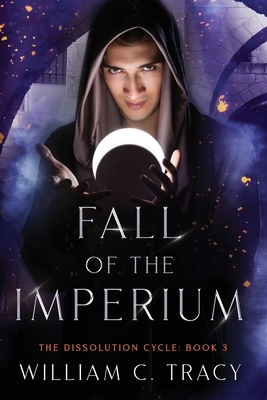 Fall of the Imperium by William C. Tracy