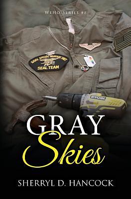 Gray Skies by Sherryl D. Hancock