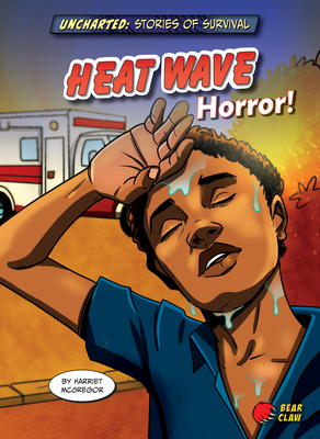 Heat Wave Horror! by Harriet McGregor