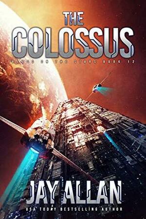 The Colossus by Jay Allan