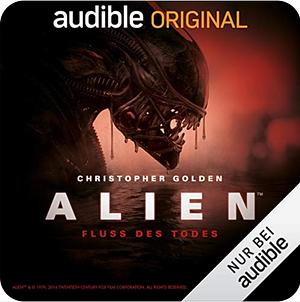 Alien: River of Pain by Christopher Golden