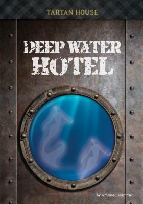 Deep Water Hotel by Amanda Humann