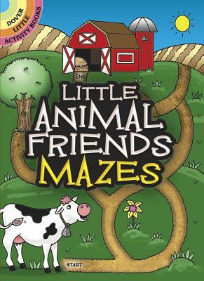 Little Animal Friends Mazes by Fran Newman-D'Amico