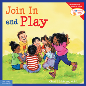 Join in and Play by Cheri J. Meiners