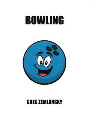 Bowling by Greg Zemlansky