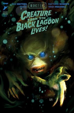 Universal Monsters: Creature from the Black Lagoon Lives! #4 by Ram V, Dan Watters