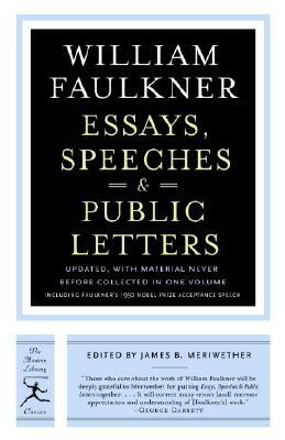 Essays, Speeches & Public Letters by William Faulkner