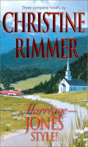 Marriage - Jones Style! by Christine Rimmer