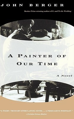 A Painter of Our Time by John Berger