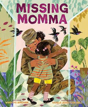 Missing Momma: A Picture Book by Winsome Bingham