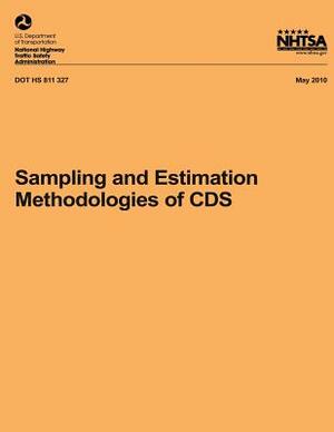 Sampling and Estimation Methodologies of CDS by National Highway Traffic Safety Administ, Charles Fleming