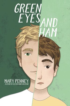 Green Eyes and Ham by Mary Penney