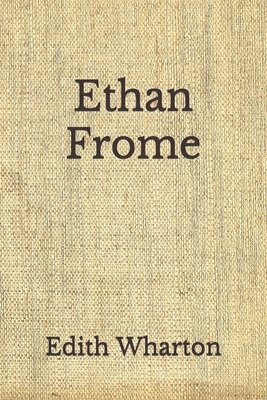 Ethan Frome: (Aberdeen Classics Collection) by Edith Wharton