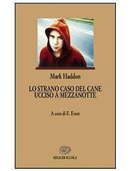 Lo strano caso del cane ucciso a mezzanotte by Mark Haddon