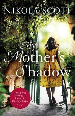 My Mother's Shadow by Nikola Scott