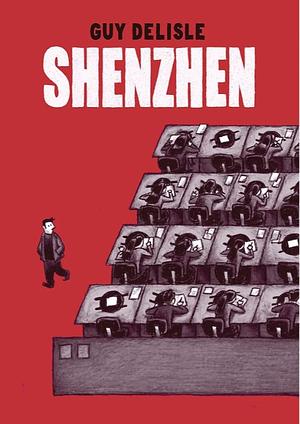 Shenzhen by Guy Delisle