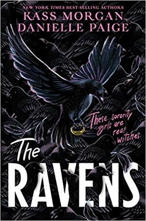 The Ravens by Kass Morgan, Danielle Paige