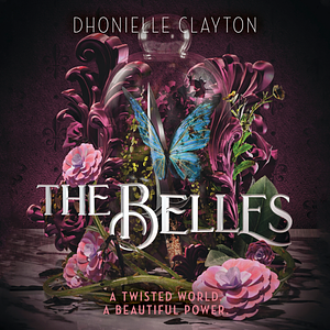 The Belles by Dhonielle Clayton