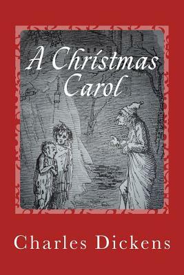 A Christmas Carol by Charles Dickens