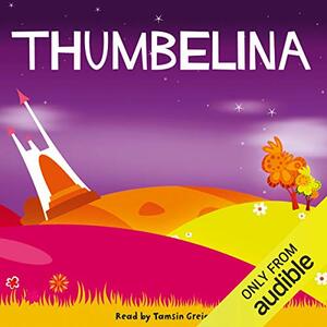  Thumbelina by Hans Christian Andersen