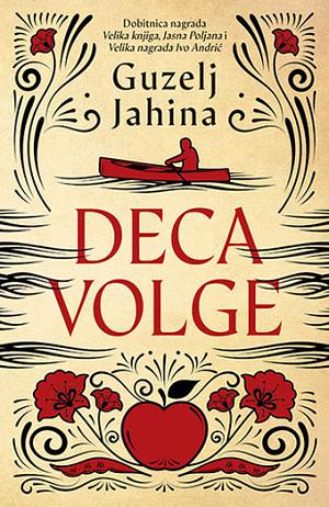 Deca Volge by Guzel Yakhina