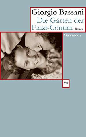 Die Gärten der Finzi Contini by Giorgio Bassani