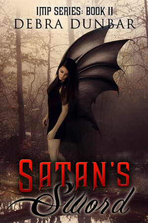 Satan's Sword by Debra Dunbar