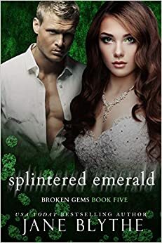 Splintered Emerald by Jane Blythe